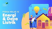 FISIKA Kelas 12 - Energi dan Daya Listrik | GIA Academy