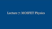 Lecture 7: MOSFET Physics