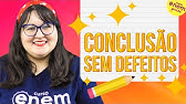 COMO ESCREVER UMA CONCLUSÃO PERFEITA NA REDAÇÃO DO ENEM