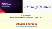RF Design-16: Practical Power Amplifier Design - Part 1