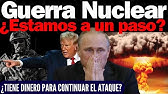 🚨 GUERRA NUCLEAR ¿Estamos a un paso? 💥 ¿Tiene dinero #Rusia #EEUU #Ucrania para continuar?