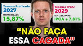 TESOURO IPCA+ 7% ou PREFIXADO de 15%: qual é o MELHOR em 2025?