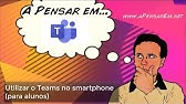 Como utilizar o Microsoft Teams no smartphone (para alunos)