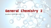 General Chemistry 2 - Intermolecular Forces, Liquids and Solids