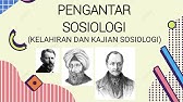 PENGANTAR SOSIOLOGI (KELAHIRAN DAN KAJIAN SOSIOLOGI)