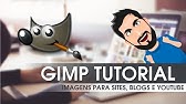 ARTES PARA SITES, BLOGS E YOUTUBE NO GIMP - COMO EU FAÇO AS MINHAS?