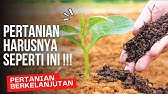 SISTEM PERTANIAN BERKELANJUTAN : SOLUSI MASA DEPAN