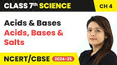 Acids and Bases - Acids, Bases and Salts | Class 7 Science Chapter 4 | CBSE 2024-25