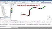 Pipe Stress Analysis using ANSYS