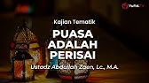 Kultum Ramadhan 2025: Puasa Adalah Perisai - Ustadz Abdullah Zaen, Lc., M.A.