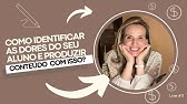 Como identificar as dores do seu aluno e produzir conteúdo com isso?