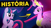 História COMPLETA || My Little Pony A amizade é mágica 1