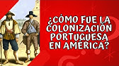 ¿Cómo fue la colonización portuguesa en América?