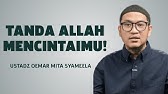 Hati Tenang, Ibadah Ringan: Tanda Allah Mencintaimu – Ustadz Oemar Mita Syameela