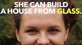 She Can Build A House From Glass