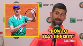 Novak Djokovic was asked how He can beat SINNER... his Answer is ...
