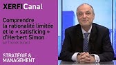 Comprendre la rationalité limitée et le « satisficing » d’Herbert Simon [Thomas Durand]