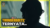 TIDAK SEPERTI YANG KALIAN PIKIR | THUNDERBOLTS* - ANALISIS & REVIEW