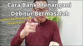 CARA BANK DALAM MENANGANI DEBITUR BERMASALAH