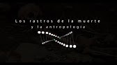 Los rastros de la muerte y la antropología