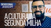 A CULTURA DA SEGUNDA MILHA - Douglas Gonçalves