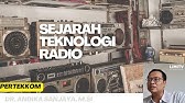 Sejarah Radio - Materi Ilmu Komunikasi Perkembangan Teknologi Komunikasi Live Indonesia 2024