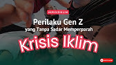 Perilaku Gen Z yang Memperparah Krisis Iklim