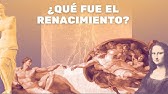 ¿Qué fue el Renacimiento?