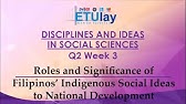 Roles and Significance of Filipinos' Indigenous Social Ideas to National Development