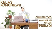 Kelas Komunikasi Ep 2 Komunikasi Antar Pribadi