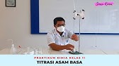 Praktikum Titrasi Asam Basa | Praktikum Kimia Kelas 11