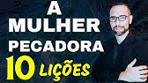 ✅ Pregação sobre a Pecadora que Ungiu os Pés de Jesus. 10 Lições. Amilton Deolindo.