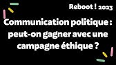 Communication politique : peut-on gagner avec une campagne éthique ?