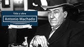 Antonio Machado: Biografía y Obra literaria