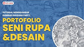 TUTORIAL GAMBAR NARATIF/SUASANA PERSIAPAN PEMBUATAN PORTOFOLIO GAMBAR SENI RUPA DAN DESAIN PART 1
