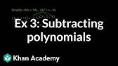 Example 3: Subtracting polynomials | Algebra I | Khan Academy