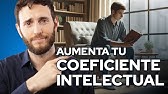 Estrategias EFECTIVAS para mejorar tu INTELIGENCIA