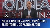Milei y un liberalismo asimétrico; el editorial de Carlos Pagni en Odisea Argentina (26/05/25)