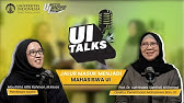 PODCAST UI TALKS : JALUR MASUK MENJADI MAHASISWA UI