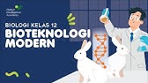 BIOLOGI Kelas 12 - Penerapan Bioteknologi Modern | GIA Academy