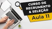 Curso de Recrutamento e Seleção - Aula 11:  Roteiro da Entrevista
