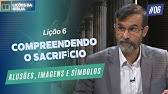 Lição 6: Compreendendo o Sacrifício