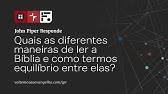 Quais as diferentes maneiras de ler a Bíblia? // John Piper Responde (por Tony Reinke)