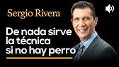 De nada sirve la técnica si no hay perro - SERGIO RIVERA