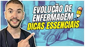 APRENDA COMO FAZER UMA EVOLUÇÃO DE ENFERMAGEM DE FORMA EFICIENTE