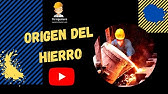 ⚙️🔥 ¿Cuál es el ORIGEN DEL HIERRO? - Historia del ACERO