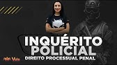 Direito Processual Penal - Inquérito Policial