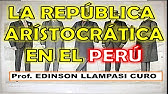 La REPÚBLICA ARISTOCRÁTICA en el PERÚ - PRIMARIA