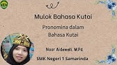 Mulok Bahasa Kutai: Pronomina atau Kata Ganti dalam Bahasa Kutai