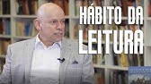 Como criar o hábito da leitura -  Leandro karnal